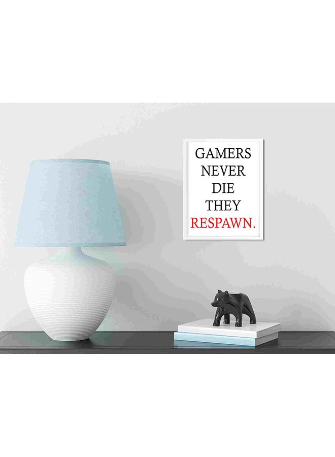لوحة فنية لديكور الحائط مطبوع عليها عبارة "Gamers Never Die They Respawn" متعدد الألوان 32x22x2Ø³Ù†ØªÙŠÙ…ØªØ± - Image 3