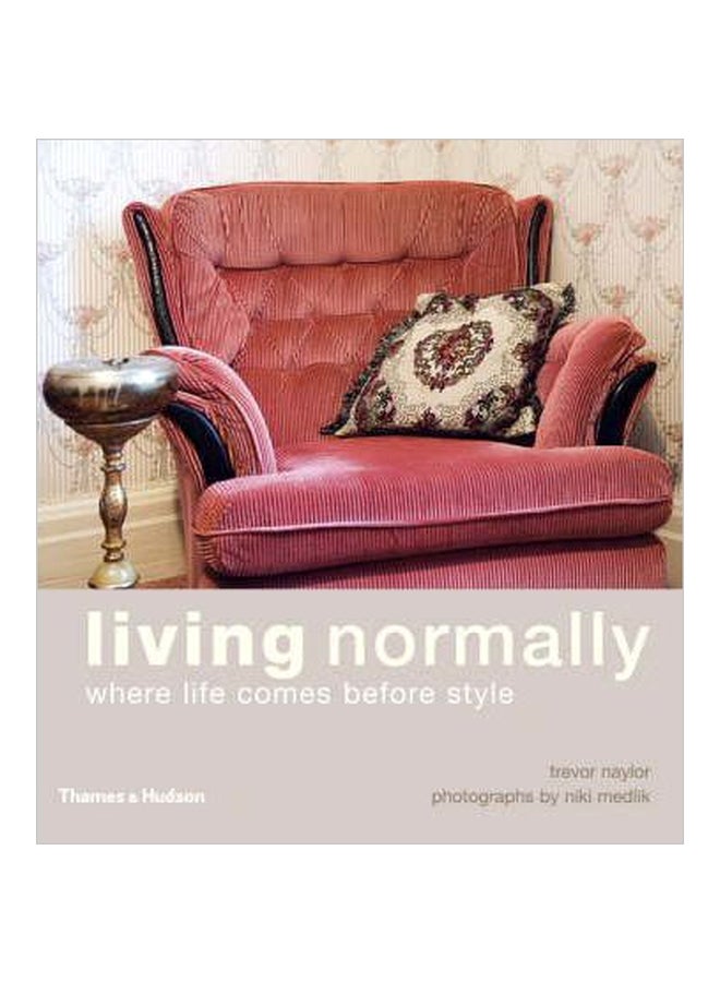 Living Normally - Hardcover English by Trevor Naylor - 3/1/2008 