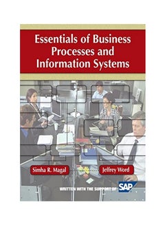 Essentials Of Business Processes And Information Systems Paperback English by Simha R. Magal - 17 February 2009 