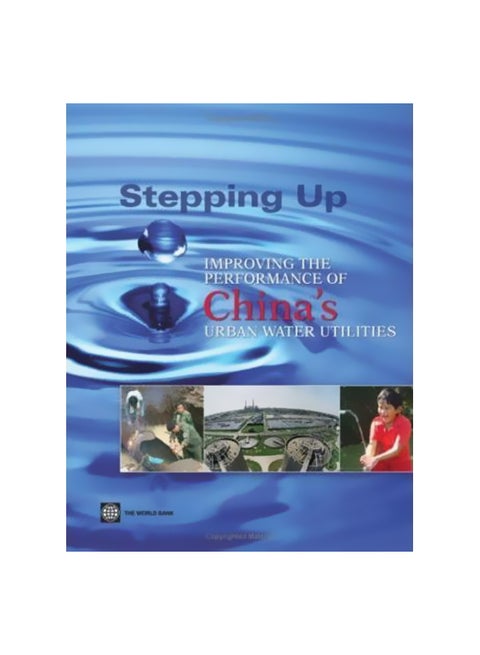 Stepping Up: Improving The Performance China's Urban Water Utilities paperback english - 15-Feb-08