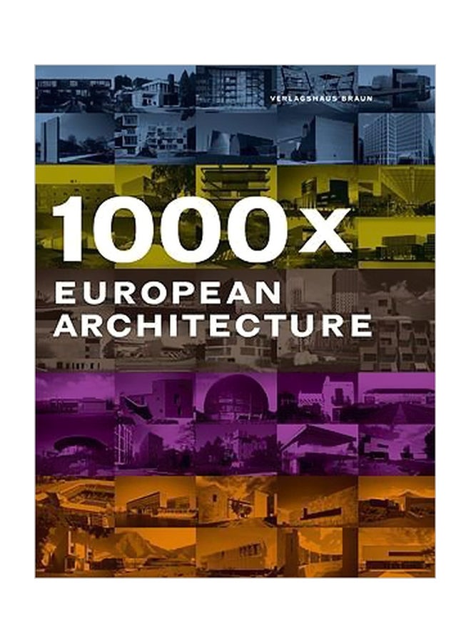 1000 X European Architecture Hardcover English by Chris Van Uffelen - 1-Oct-07 