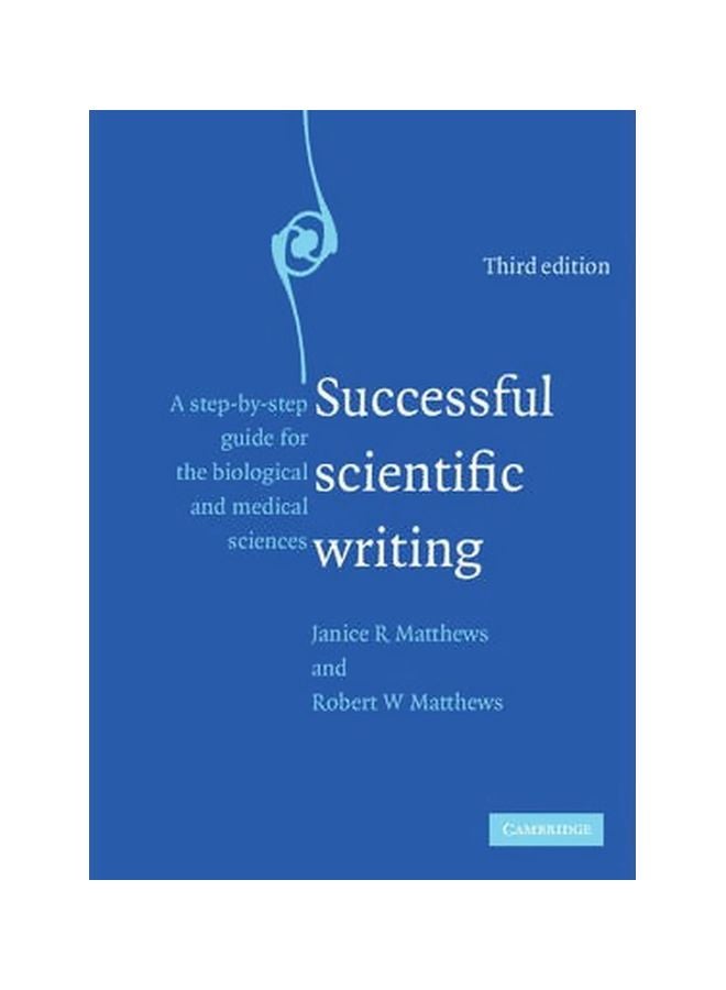 Successful Scientific Writing : A Step-By-Step Guide For The Biological And Medical Sciences paperback english - 4-May-11