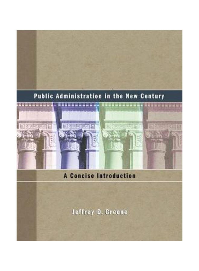 Public Administration in the New Century Hardcover English by Jeffrey Greene - 30-Aug-04 