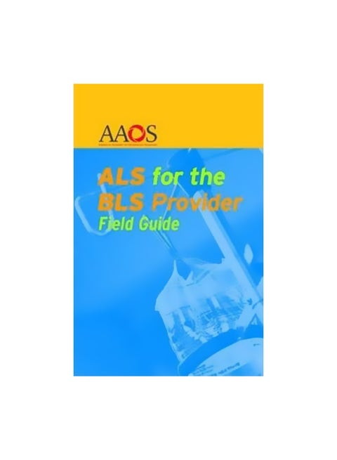 ALS For The BLS Provider Field Guide Spiral Bound English by Art Breault - 4-Apr-08