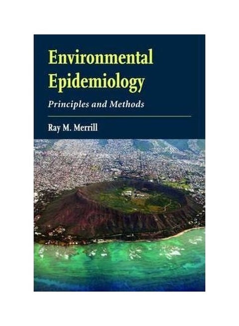 Environmental Epidemiology: Principles And Methods Paperback English by Ray M. Merrill - 28-Dec-07