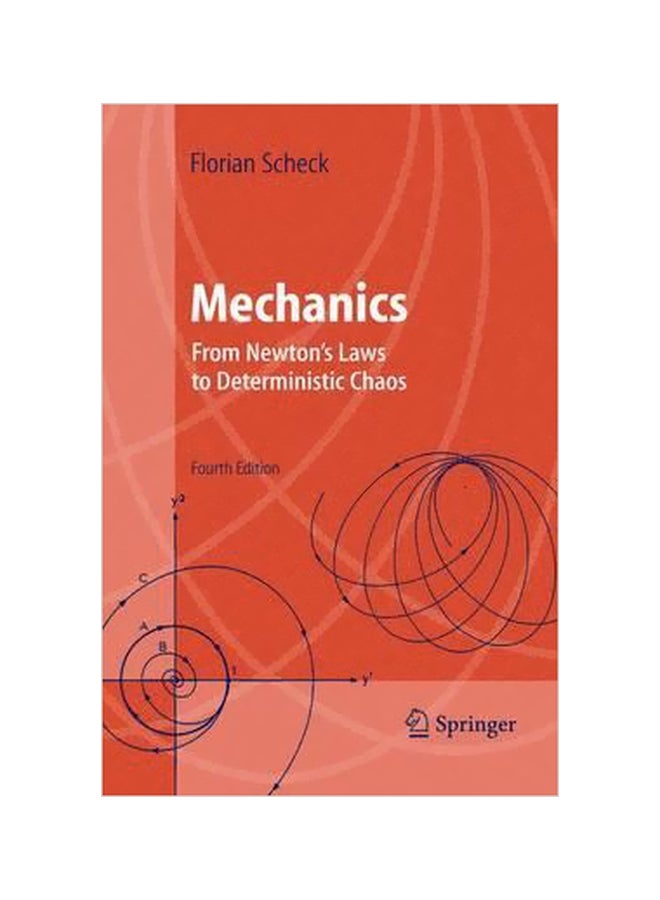 Mechanics: From Newton's Laws To Deterministic Chaos Hardcover English by Florian Scheck - 30-Nov-04
