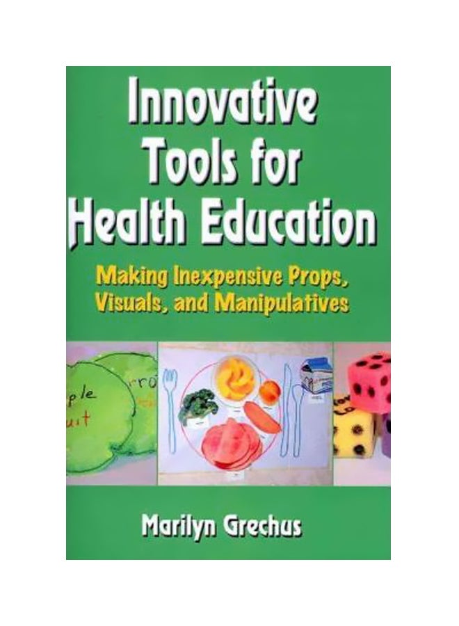 Innovative Tools For Health Education Paperback English by Marilyn Grechus - 03-Jun-10 