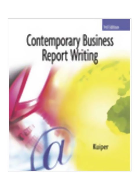 Contemporary Business Report Writing Paperback English by Shirley Kuiper - 11-Mar-06