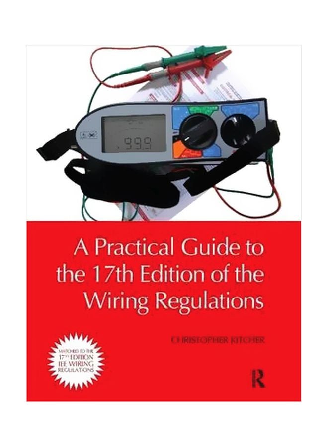 A Practical Guide To The 17th Edition Of The Wiring Regulations Paperback English by Christopher Kitcher - 01-Oct-10 