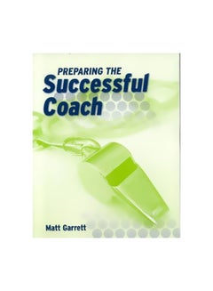 Preparing The Successful Coach Paperback English by Matt Garrett - 4-Jan-08 