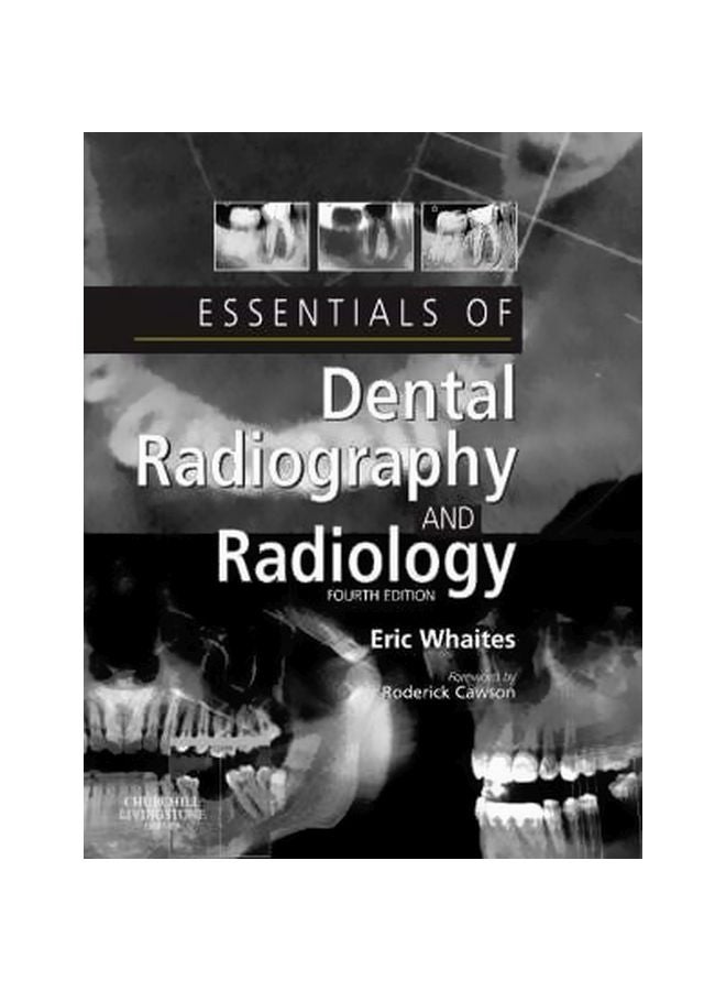 Essentials Of Dental Radiography And Radiology Paperback English by Eric Whaites - 05 Feb 2007 