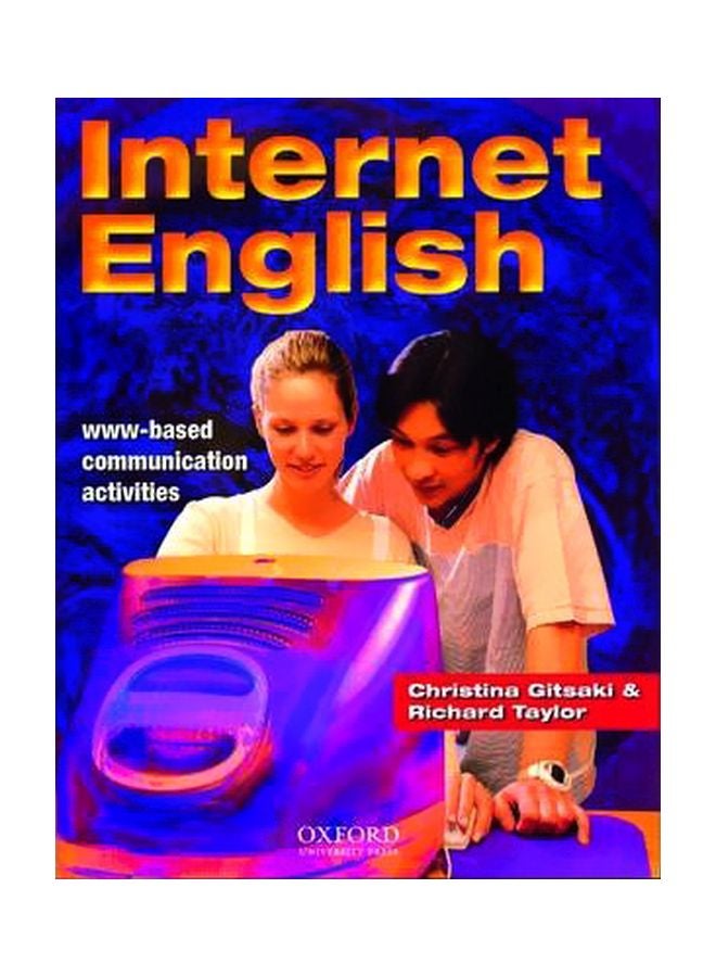 Internet English: WWW-Based Communication Activities Paperback English by Richard P. Taylor - 21-Oct-99
