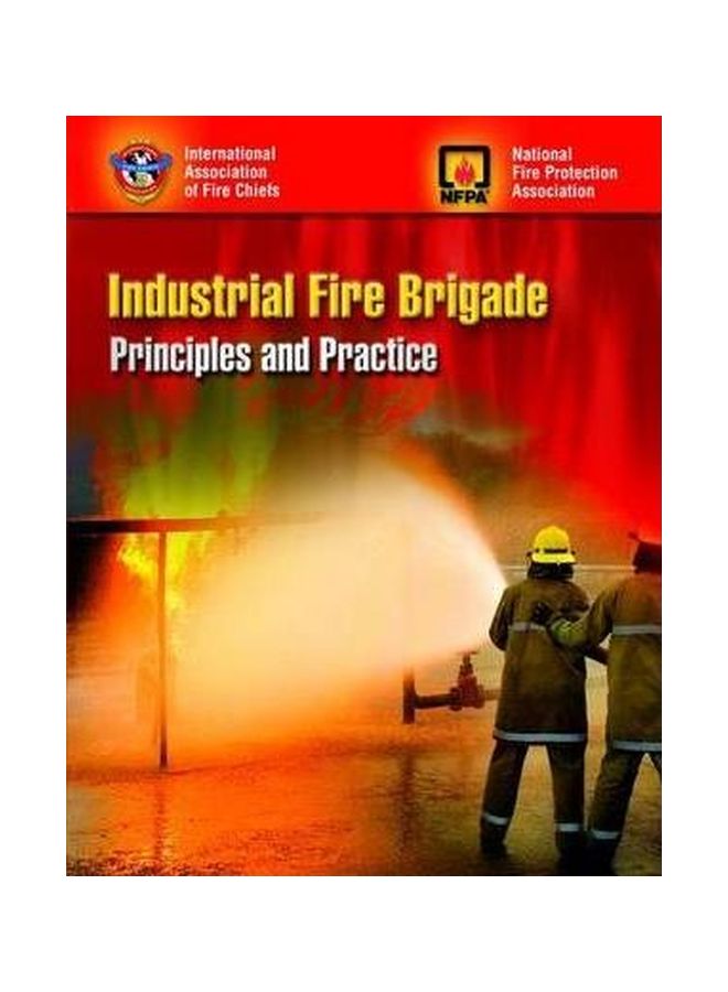 Industrial Fire Brigade: Principles And Practice Paperback English by Iafc - 27-Dec-07 