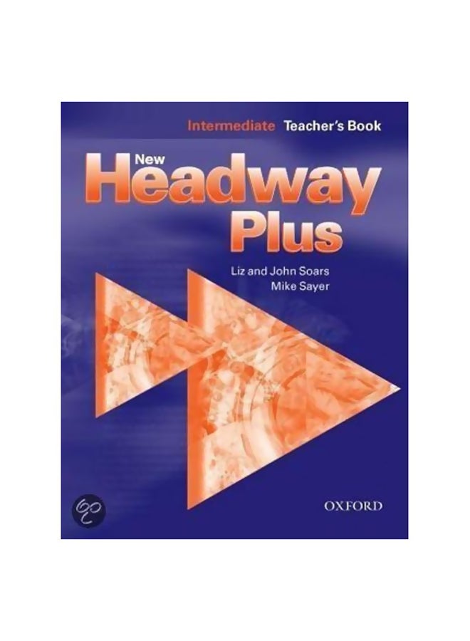 New Headway Plus Intermediate Teachers Book Paperback English by Liz Soars