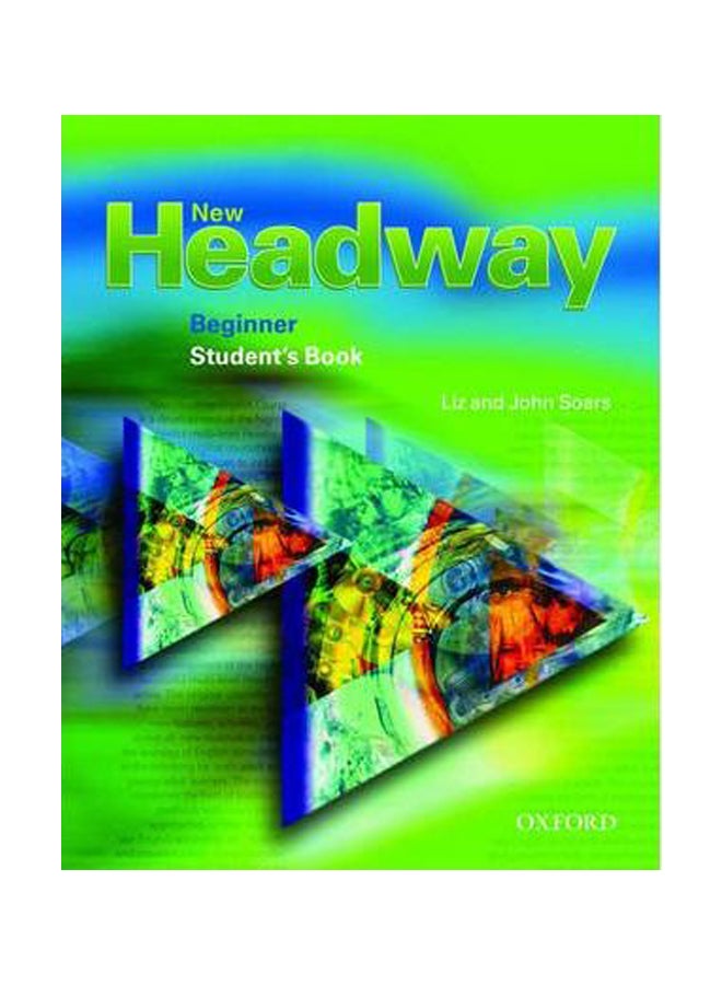 New Headway : Beginner Student's Book Paperback English by John Soars - 1-Dec-06 