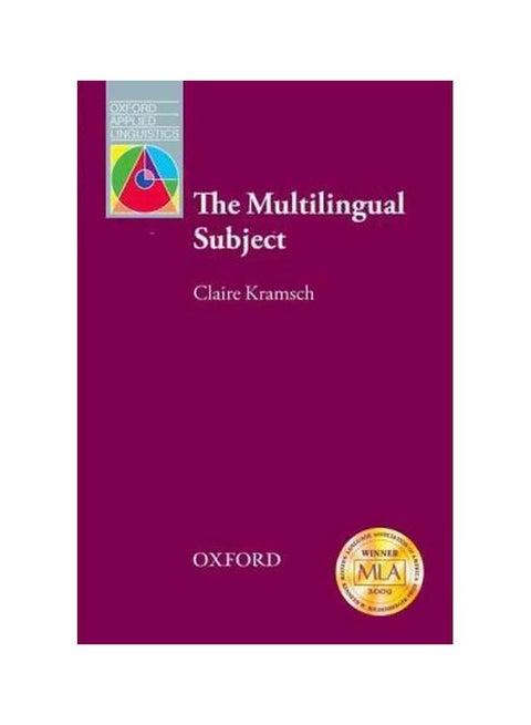 The Multilingual Subject Paperback English by Claire J. Kramsch - 25-Jan-10