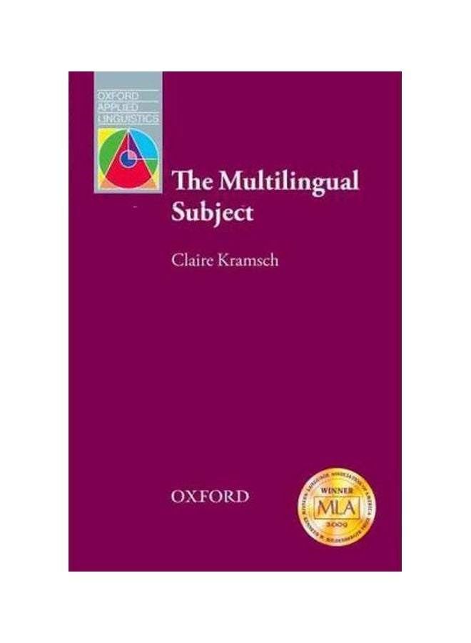 The Multilingual Subject Paperback English by Claire J. Kramsch - 25-Jan-10