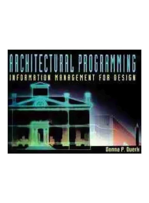 Architectural Programming : Information Management For Design paperback english - 17-Sep-93