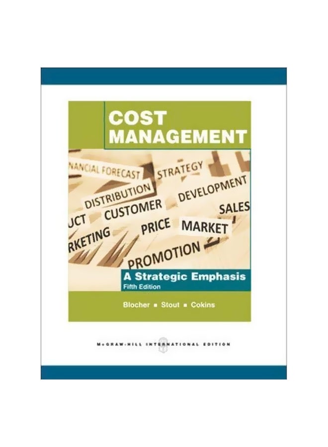 Cost Management: A Strategic Emphasis Paperback English by Edward Blocher - 01 Sep 2010 