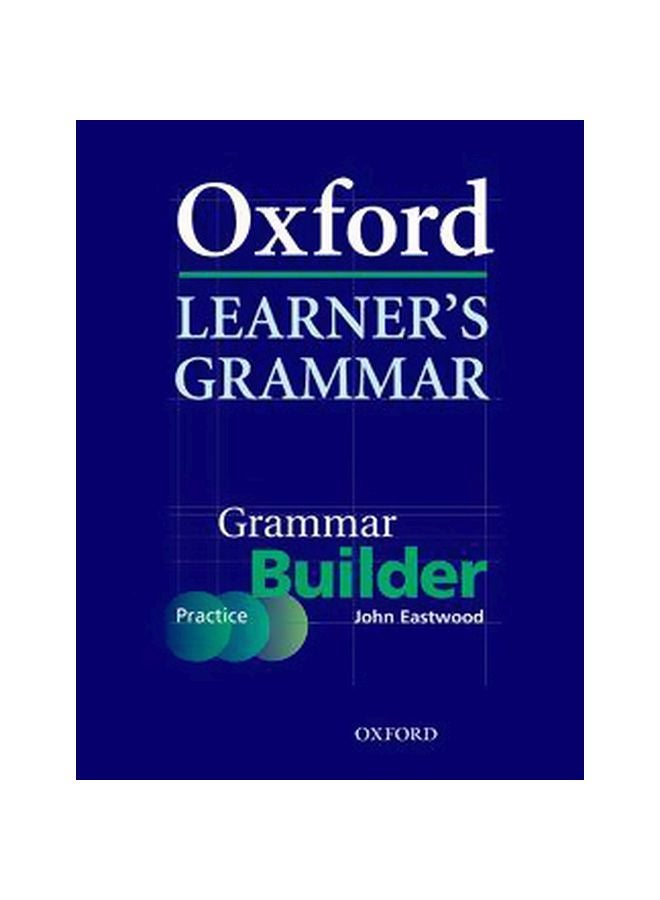 Oxford Learners Grammar: Grammar Builder paperback english - 01-Jul-06 