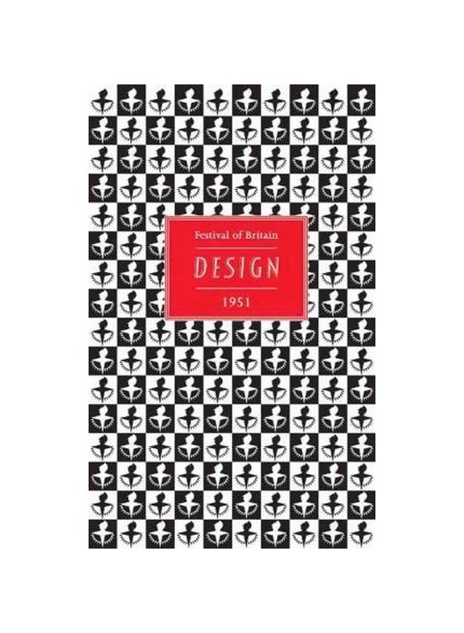 Festival Of Britain Design 1951 Hardcover English by Paul Rennie - 30-Aug-07