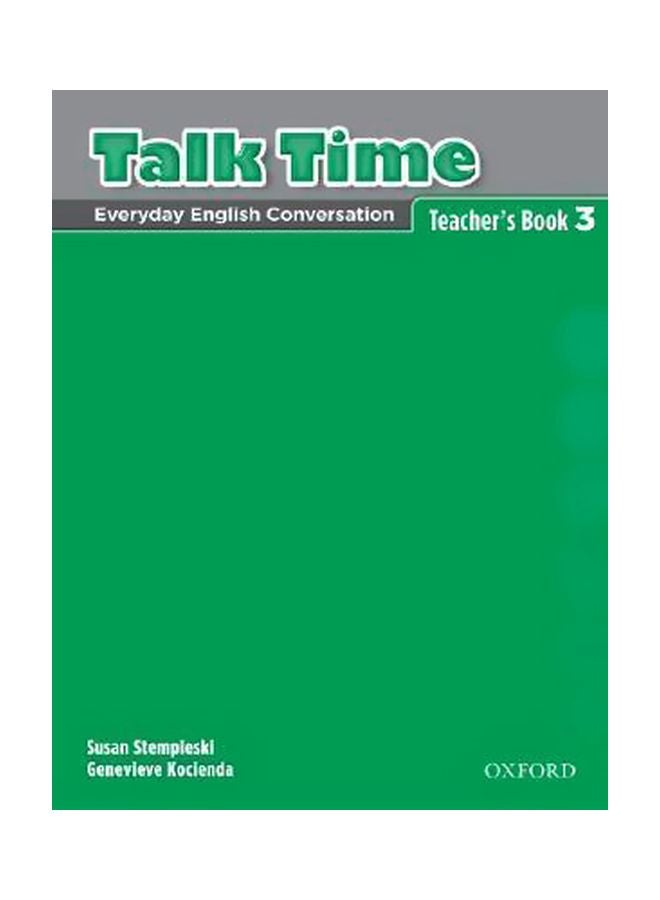 Talk Time 3 : Everyday English Conversation paperback english - 9-Aug-07