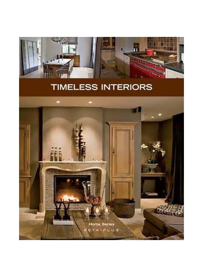 Home Series, No. 27: Timeless Interiors paperback english - 16-Jul-10 