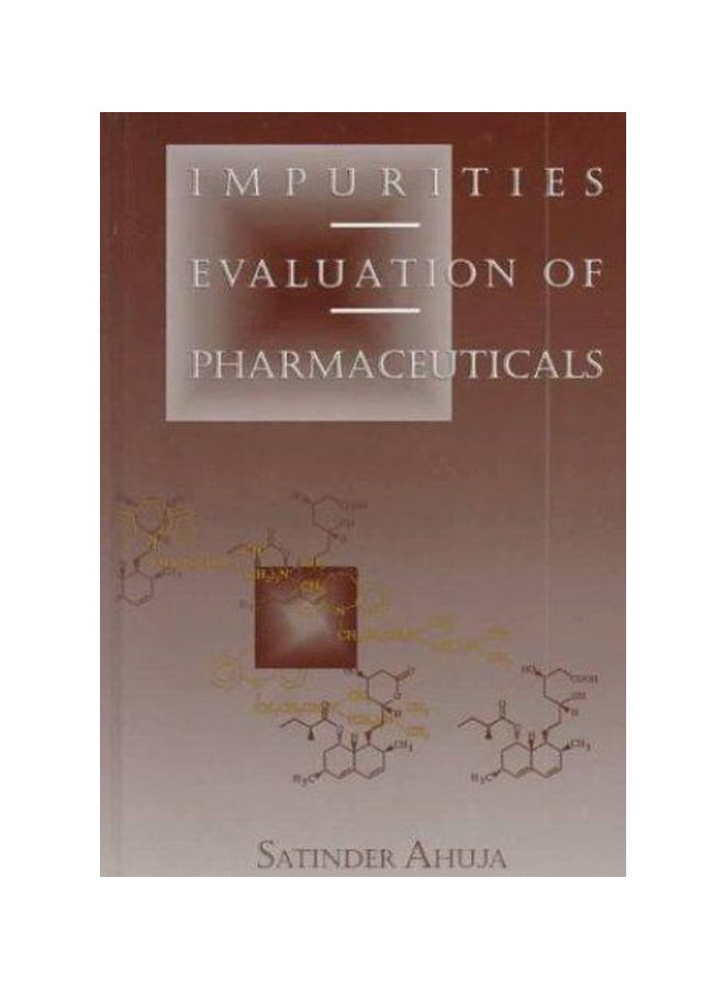 Impurities Evaluation Of Pharmaceuticals Hardcover English by Satinder Ahuja - 01-Apr-98