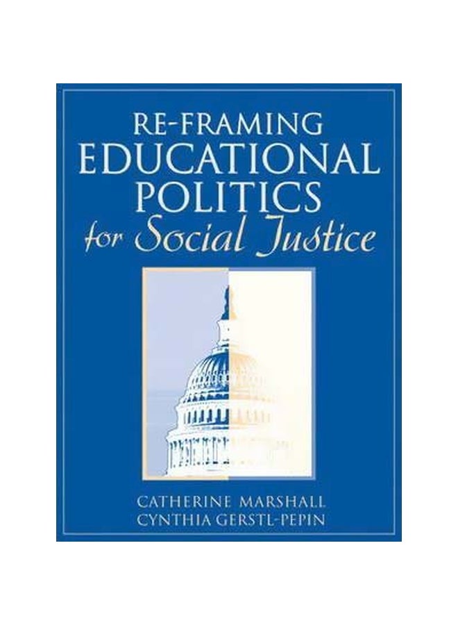 Re-Framing Educational Politics For Social Justice Paperback English by Cynthia Gerstl-Pepin - 08-Oct-04 