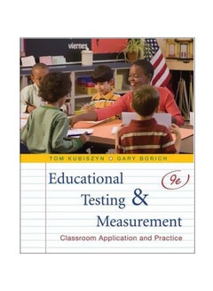 Educational Testing and Measurement: Classroom Application and Practice Hardcover English by Gary D. Borich - 24-Nov-09 
