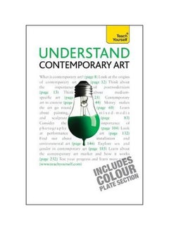 Teach Yourself Understand Contemporary Art Paperback English by Grant Pooke - 30-Jul-10 