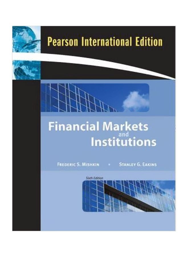 Financial Markets And Institutions: International Edition Paperback English by Frederic S. Mishkin - 1-Apr-08 