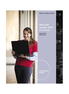Microsoft Access 2010: Introductory Paperback English by Gary B. Shelly - 13-Sep-10 