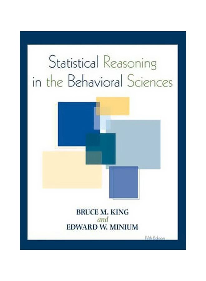 Statistical Reasoning in the Behavioral Sciences Hardcover English by Edward W. Minium - 31-Aug-07 