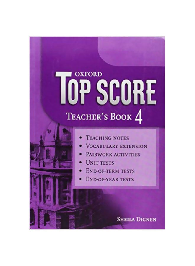 Top Score 4: Teacher's Book Paperback English by Sheila Dignen - 31-Jan-08 