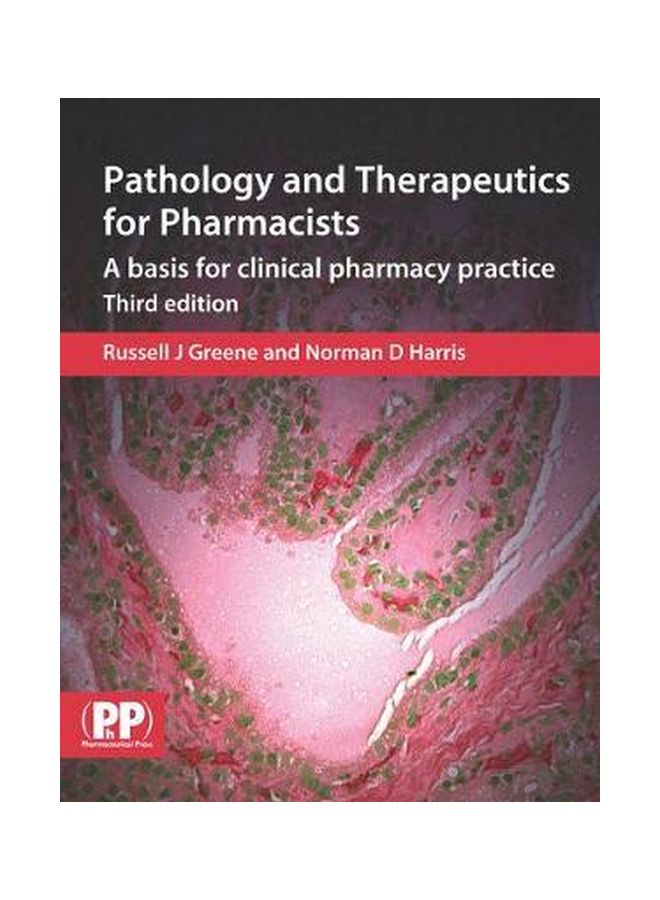 Pathology And Therapeutics For Pharmacists : A Basis For Clinical Pharmacy Practice Paperback English by Russell J. Greene - 28-Feb-08 