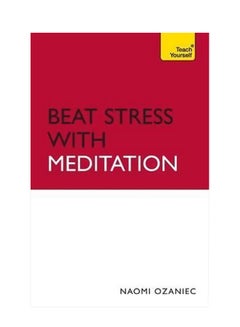 Teach Yourself: Beat Stress With Meditation Paperback English by Naomi Ozaniec - 29-Jan-10 