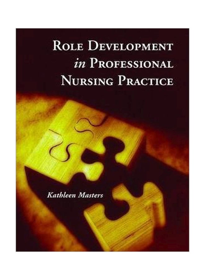 Role Development In Professional Nursing Practice Paperback English by Kathleen Masters - 30-Jan-05 
