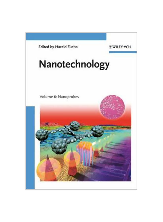 Nanotechnology: Nanoprobes Volume 6 Hardcover English by Harald Fuchs - 13-Apr-09 