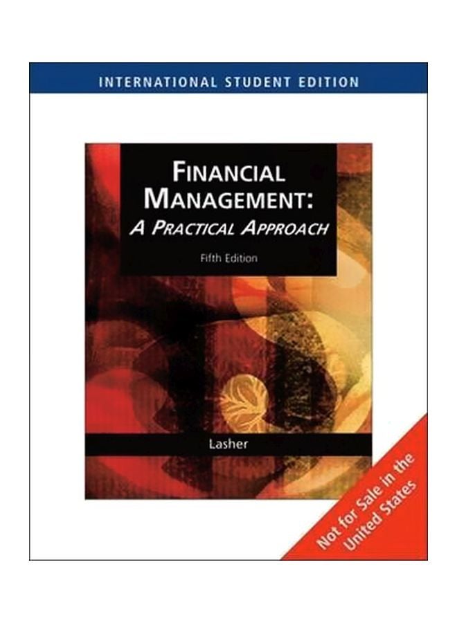 Financial Management: A Practical Approach Paperback English by William R. Lasher - 01 Jun 2007 