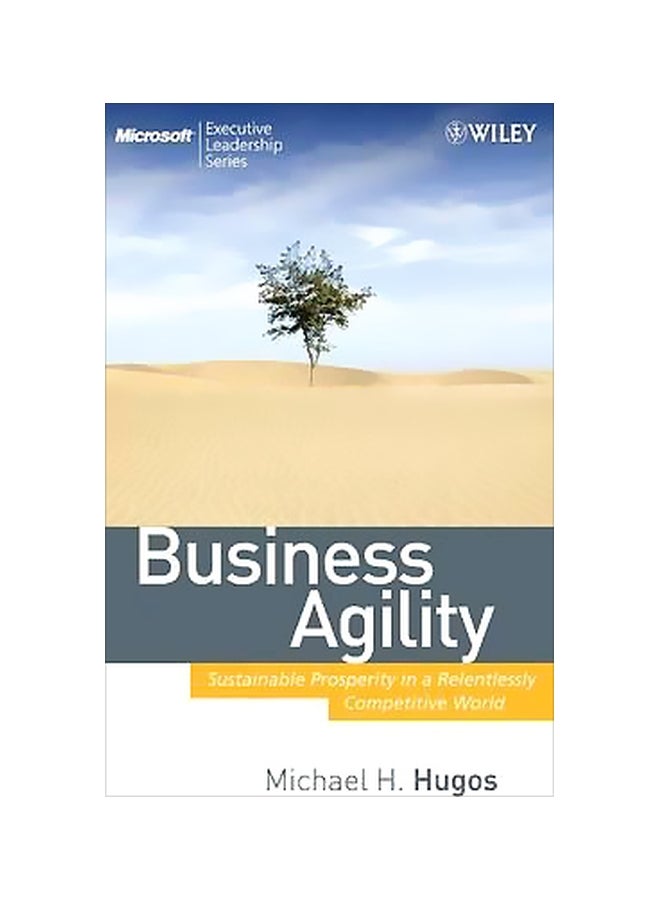 Business Agility Hardback English by Michael H. Hugos - 20-Mar-09 