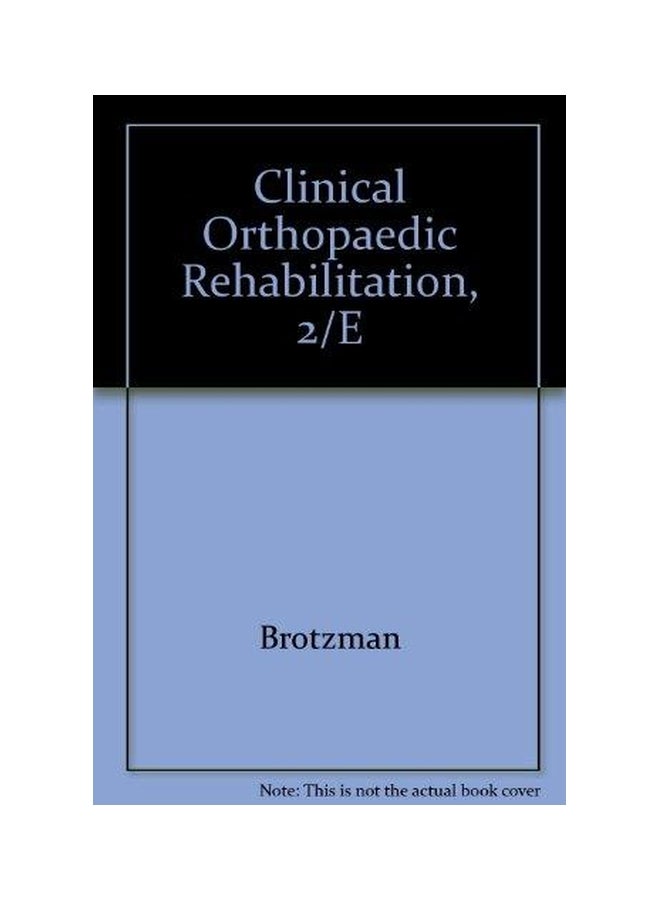 Clinical Orthopaedic Rehabilitation Paperback English by Brotzman S. B