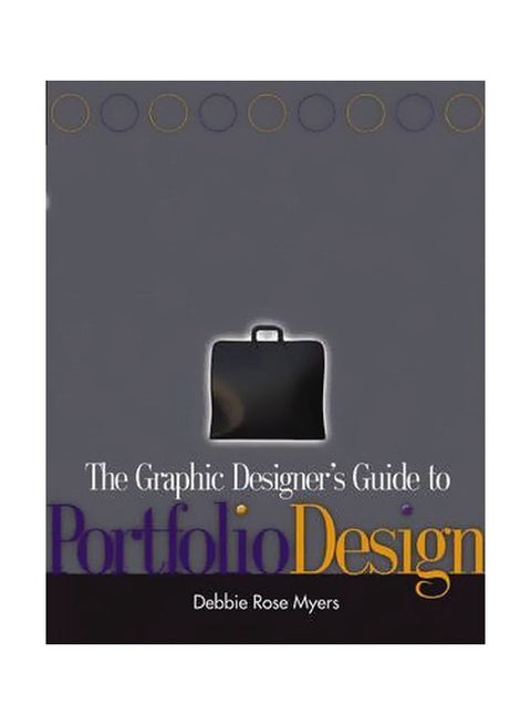 The Graphic Designer's Guide To Portfolio Design Paperback English by Debbie Rose Myers - 04-Mar-05