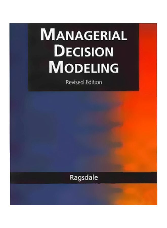Managerial Decision Modelling Audiobook English by Cliff T. Ragsdale - 13 Jun 2008 