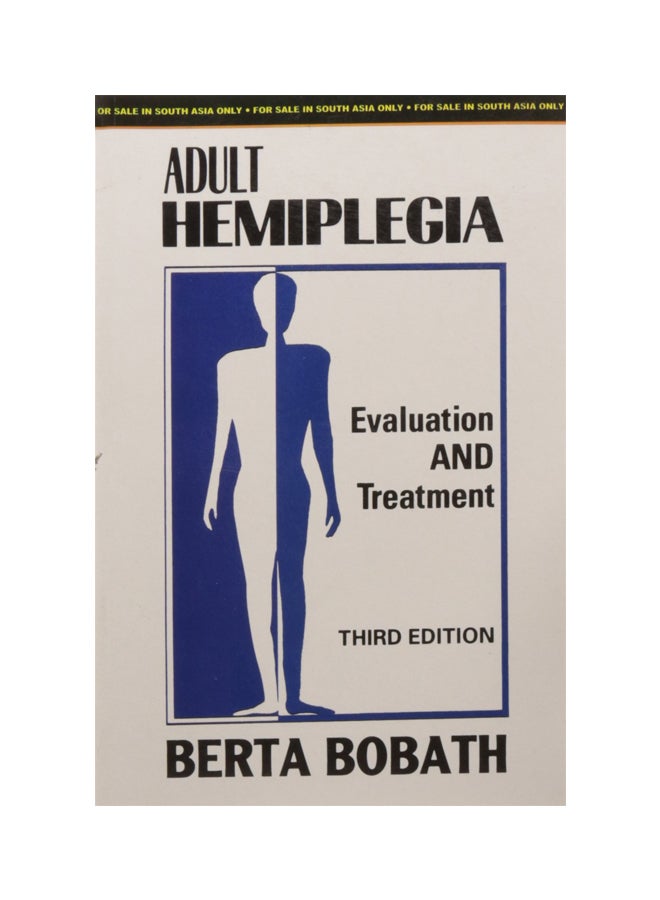 Adult Hemiplegia: Evaluation And Treatment Paperback English by Berta Bobath - 2009 