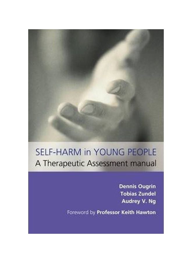 Self-harm In Young People: A Therapeutic Assessment Manual Paperback English by Dennis Ougrin - 09-Nov-09 