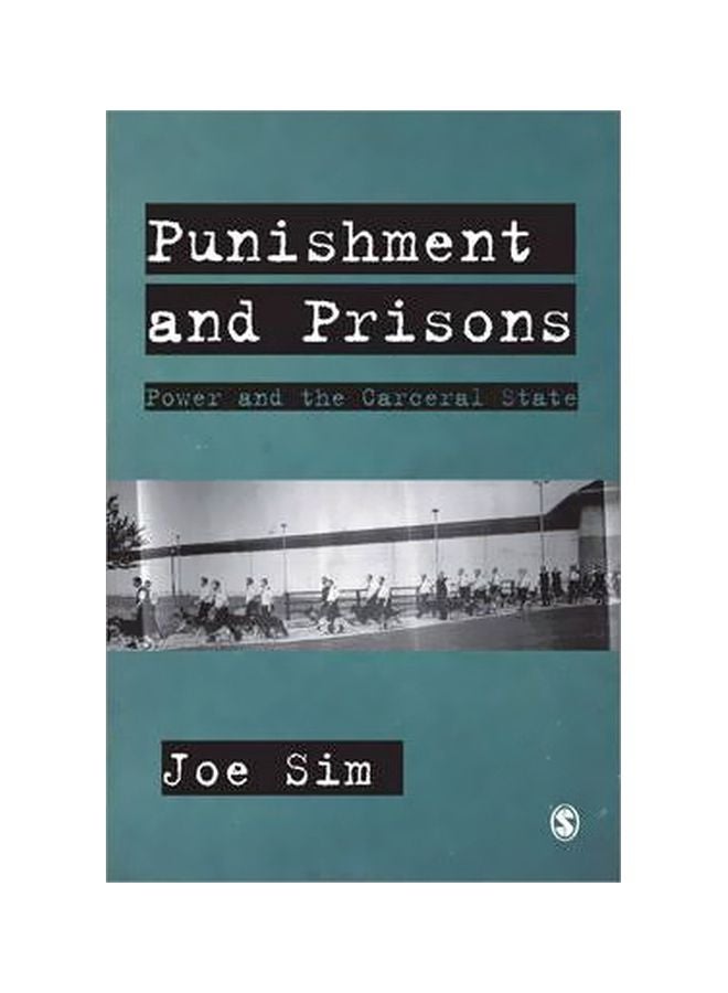 Punishment And Prisons: Power And The Carceral State Paperback English by Joe Sim - 01-Jul-09 