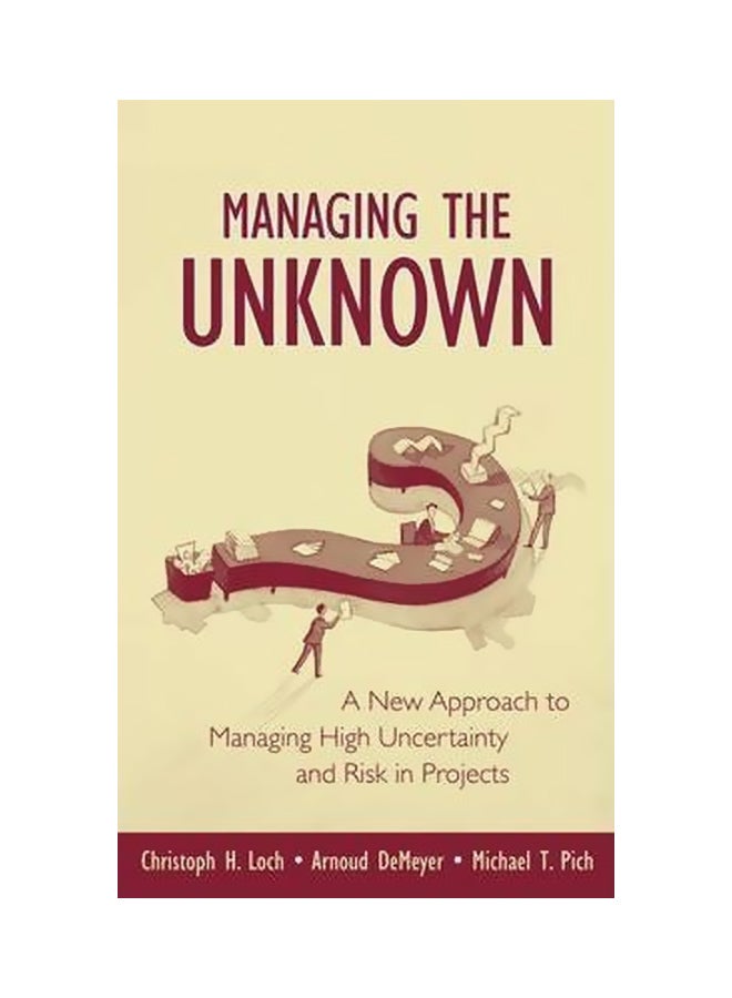 Managing The Unknown Hardcover English by Christoph H. Loch - 31 Mar 2006 