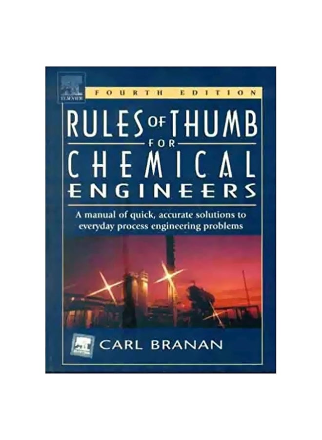 Rules Of Thumb For Chemical Engineers Paperback English by Carl Branan - 30 June 1905 