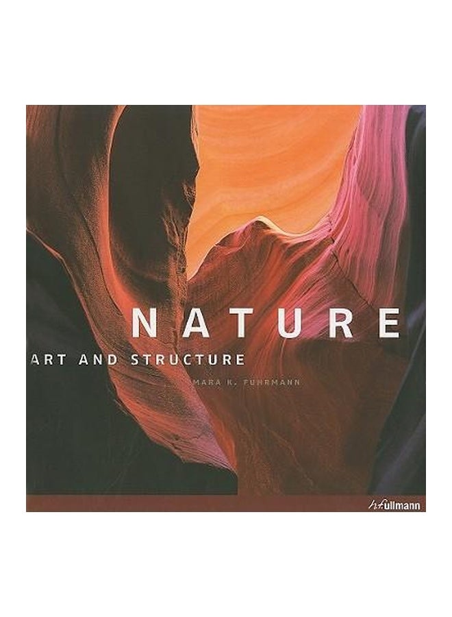 Nature - Art And Structure Hardcover English by Mara K Fuhrmann - 30 Mar 2011 